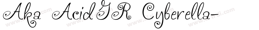 Aka AcidGR Cyberella字体转换